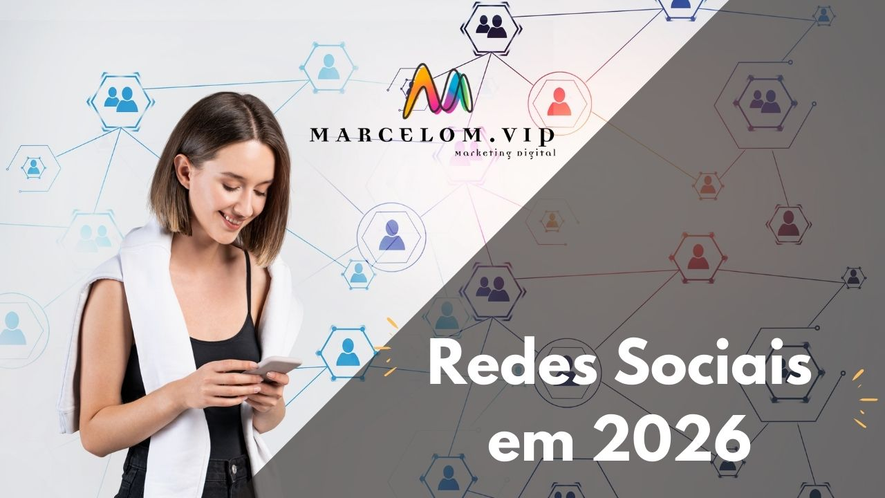 Redes Sociais em 2026