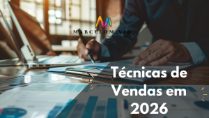 Técnicas de Vendas em 2026