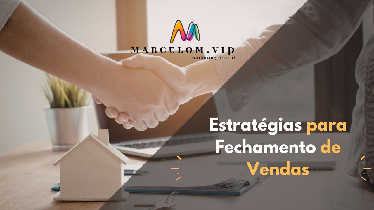 estratégias para fechamento de vendas